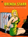 Brenda Starr: The Complete Pre-Code Comic Books Volume 1 : Good Girls, Bondage, and Other Fine Things - Book