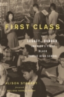 First Class : The Legacy of Dunbar, America’s First Black Public High School - eBook