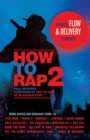 How to Rap 2 : Advanced Flow and Delivery Techniques - Book