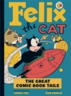 Felix the Cat's Greatest Comic Book Tails! - Book