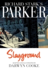 Richard Stark's Parker: Slayground - Book