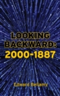 Looking Backward : 2000-1887 - Book