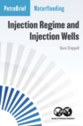 Waterflooding : Injection Regime and Injection Wells - Book