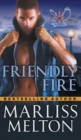 Friendly Fire (the Echo Platoon Series, Book 3) - Book
