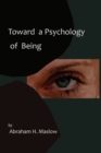 Toward a Psychology of Being-Reprint of 1962 Edition First Edition - Book