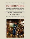 Gunsmithing : A Manual of Firearm Design, Construction, Alteration and Remodeling [Illustrated Edition] - Book