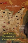 The Free and Prosperous Commonwealth; An Exposition of the Ideas of Classical Liberalism - Book