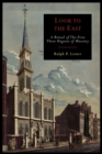 Look to the East : A Revised Ritual of the First Three Degrees of Masonry - Book