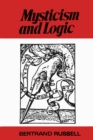 Mysticism and Logic and Other Essays - Book