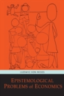 Epistemological Problems of Economics - Book