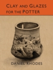 Clay and Glazes for the Potter - Book