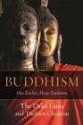 Buddhism : One Teacher, Many Traditions - Book