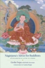 Nagarjuna's Advice for Buddhists : Geshe Sopa's Explanation of Letter to a Friend - Book