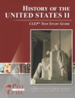History of the United States II CLEP Test Study Guide - Book