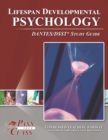 Lifespan Developmental Psychology DANTES/DSST Test Study Guide - Book