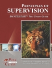 Principles of Supervision DANTES/DSST Test Study Guide - Book