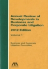Annual Review of Developments in Business and Corporate Litigation - Book