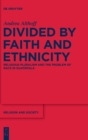 Divided by Faith and Ethnicity : Religious Pluralism and the Problem of Race in Guatemala - Book