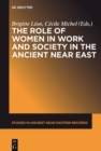 The Role of Women in Work and Society in the Ancient Near East - eBook