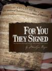 For You They Signed : The Spiritual Heritage of Those Who Shaped Our Nation - eBook