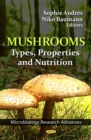 Mushrooms : Types, Properties and Nutrition - eBook