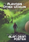 The Flavors of Other Worlds : 13 Science Fiction Tales from a Master Storyteller - Book