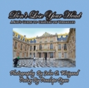 Don't Lose Your Head---A Kid's Guide to Chateau de Versailles - Book
