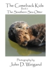 "the Comeback Kids" Book 2, the Southern Sea Otter - Book