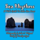 Sea Rhythms --- A Kid's Guide to Cabo San Lucas - Book