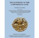 Excavations at the Cappadocia Gate : Kerkenes Final Reports 1 - Book