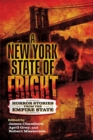 A New York State of Fright : Horror Stories from the Empire State - Book
