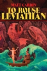 To Rouse Leviathan - Book