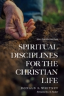 Spiritual Disciplines for the Christian Life (Revised, Updated) - Book