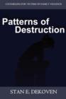 Patterns of Destruction : Counseling for Victims of Family Violence - Book