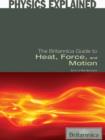 The Britannica Guide to Heat, Force, and Motion - eBook
