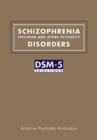 Schizophrenia Spectrum and Other Psychotic Disorders : DSM-5® Selections - Book
