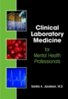 Clinical Laboratory Medicine for Mental Health Professionals - Book