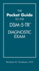 The Pocket Guide to the DSM-5-TR® Diagnostic Exam - Book