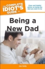 The Complete Idiot's Guide to Being A New Dad - Book