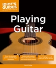 Idiot's Guides: Playing Guitar - Book
