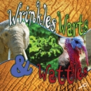 Wrinkles, Warts, and Wattles - eBook