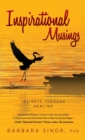 Inspirational Musings : Insights Through Healing - Book