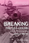 Breaking the Gas Ceiling : Women in the Offshore Oil and Gas Industry - eBook