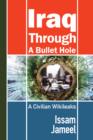Iraq through a Bullet Hole : A Civilian Wikileaks - eBook