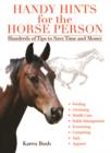 Handy Hints for the Horse Person : Hundreds of Tips to Save Time and Money - Book