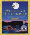 Flight of the Reindeer : The True Story of Santa Claus and His Christmas Mission - Book