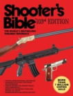 Shooter's Bible, 103rd Edition : The World's Bestselling Firearms Reference - Book