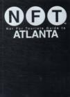 Not For Tourists Guide to Atlanta : 2012 - Book