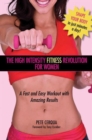 High Intensity Fitness Revolution for Women : A Fast and Easy Workout with Amazing Results - Book