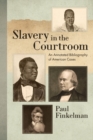 Slavery in the Courtroom (1985) : An Annotated Bibliography of American Cases - Book
